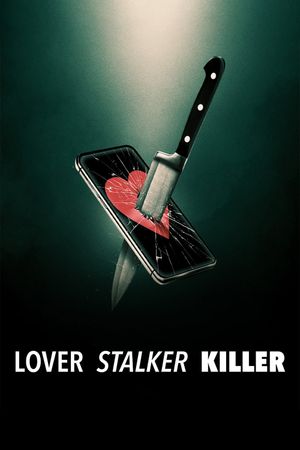 Lover Stalker Killer's poster