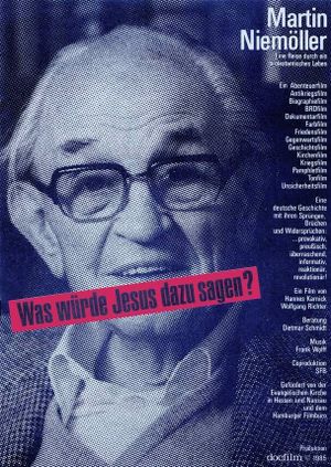 Martin Niemöller: Was würde Jesus dazu sagen?'s poster