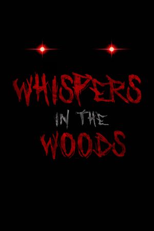 Whispers in the Woods's poster