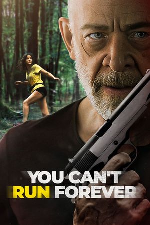 You Can't Run Forever's poster