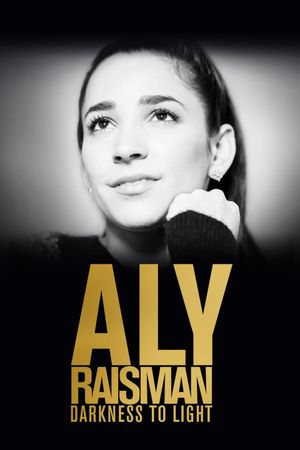Aly Raisman: Darkness to Light's poster