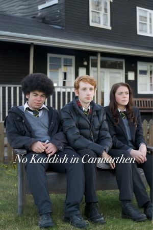 No Kaddish in Carmarthen's poster