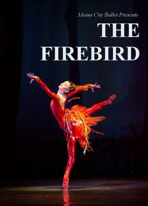 Miami City Ballet's The Firebird's poster