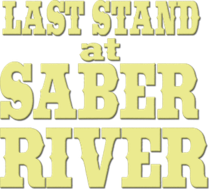 Last Stand at Saber River's poster