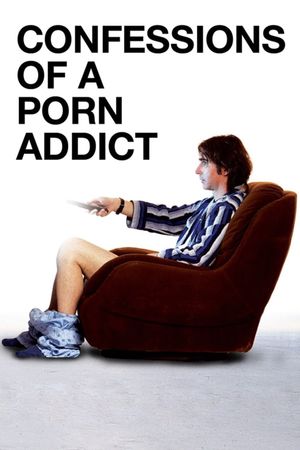 Confessions of a Porn Addict's poster