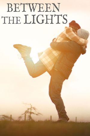 Between the Lights's poster