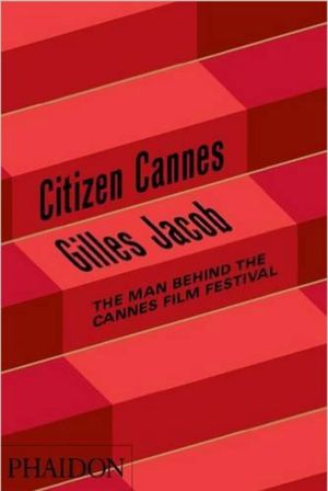 Gilles Jacob: Citizen Cannes's poster