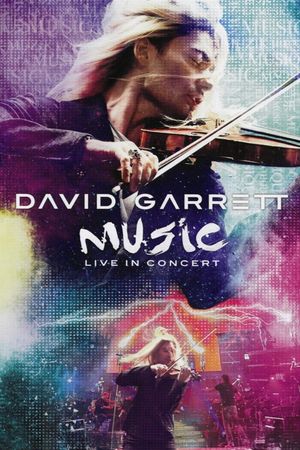 David Garrett - Music - Live in Concert's poster