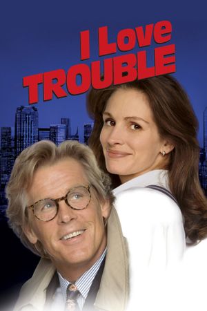 I Love Trouble's poster image