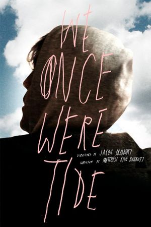 We Once Were Tide's poster
