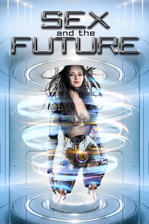 Sex and the Future's poster