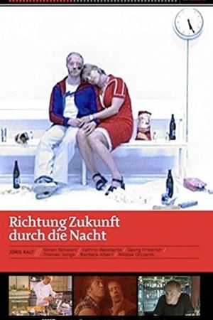 Richtung Zukunft durch die Nacht's poster