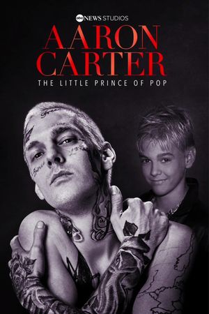 Aaron Carter: The Little Prince of Pop's poster