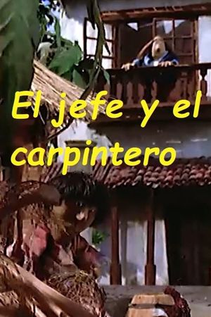 The Chief and the Carpenter's poster