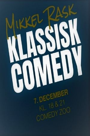 Mikkel Rask: Klassisk Comedy's poster