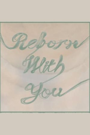 Reborn with You's poster