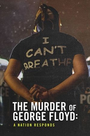 The Murder of George Floyd: A Nation Responds's poster