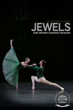 Bolshoi Ballet: Jewels's poster