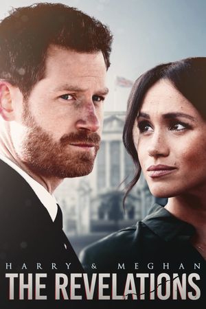 Harry & Meghan: The Revelations's poster
