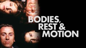 Bodies, Rest & Motion's poster