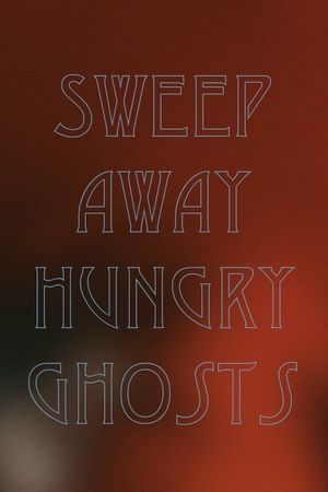 Sweep Away Hungry Ghosts's poster