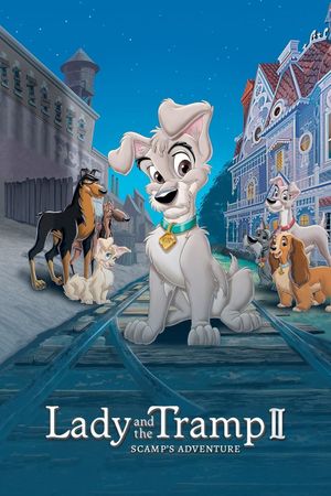 Lady and the Tramp II: Scamp's Adventure's poster