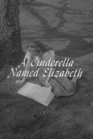 A Cinderella Named Elizabeth's poster