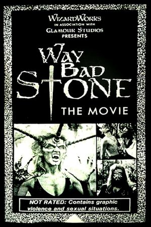 Way Bad Stone's poster