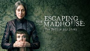 Escaping the Madhouse: The Nellie Bly Story's poster