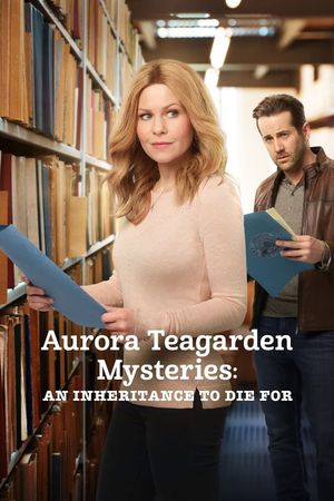 Aurora Teagarden Mysteries: An Inheritance to Die For's poster