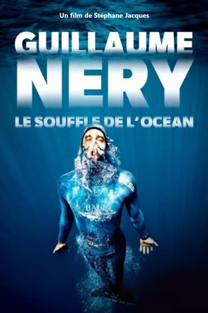 Guillaume Néry, le souffle de l'océan's poster