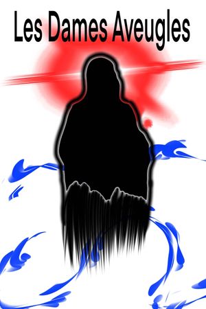 Les Dames Aveugles's poster