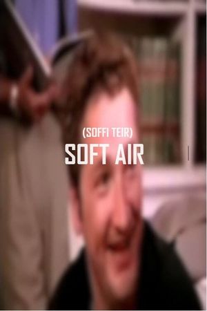 Soft Air's poster