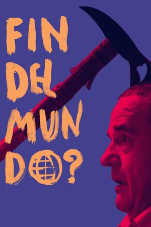 Fin del Mundo?'s poster