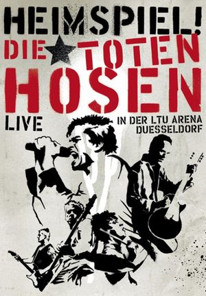 Die Toten Hosen - Heimspiel's poster