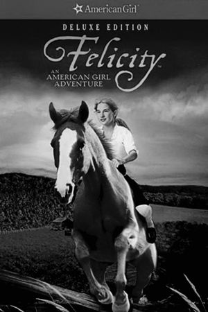 Felicity: An American Girl Adventure's poster
