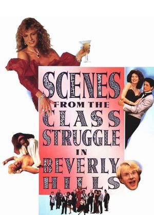 Scenes from the Class Struggle in Beverly Hills's poster