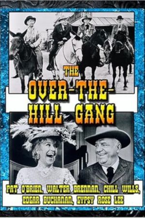 The Over the Hill Gang's poster