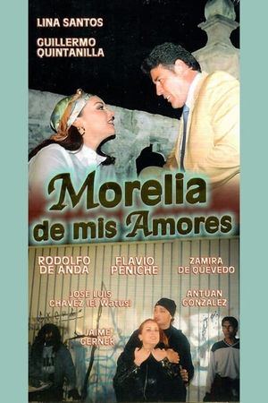 Morelia de mis amores's poster