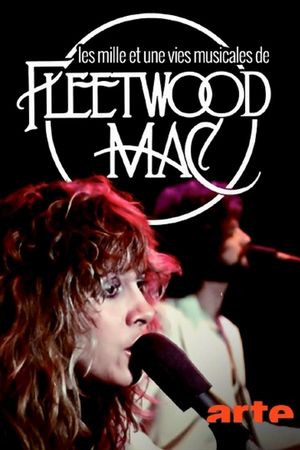 Les mille et une vies musicales de Fleetwood Mac's poster