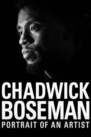 Chadwick Boseman: Portrait of an Artist's poster