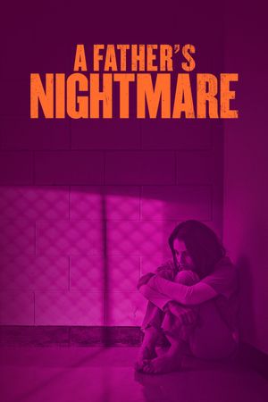 A Father's Nightmare's poster