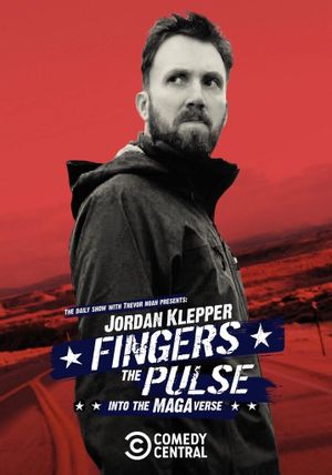 Jordan Klepper Fingers the Pulse: Into the MAGAverse's poster