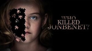Who Killed JonBenét?'s poster