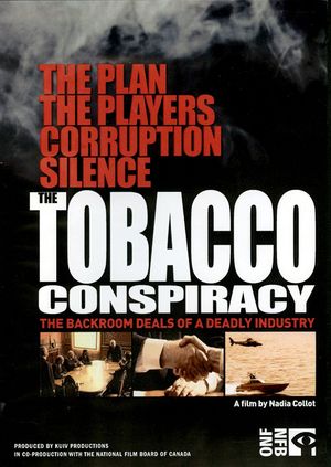 The Tobacco Conspiracy: The Backroom Deals of a Deadly Industry's poster image