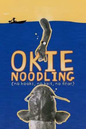 Okie Noodling's poster