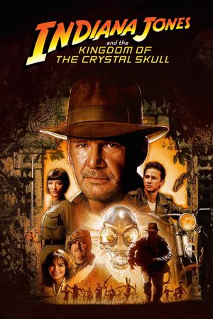 Indiana Jones and the Kingdom of the Crystal Skull's poster