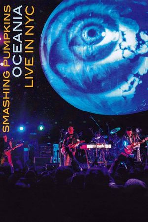 The Smashing Pumpkins Oceania: Live in NYC's poster image