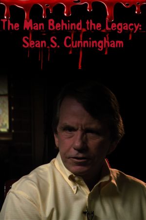 The Man Behind the Legacy: Sean S. Cunningham's poster