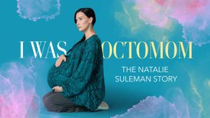 I Was Octomom: The Natalie Suleman Story's poster
